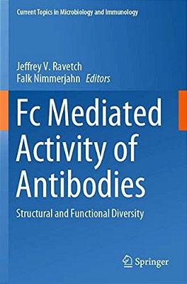 Fc Mediated Activity Of Antibodies: Structural And Functional Diversity-..