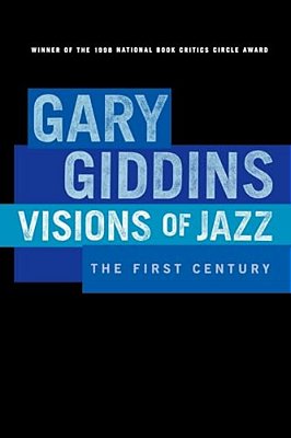 Visions Of Jazz: The First Century-..