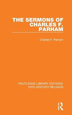 The Sermons Of Charles F. Parham-..