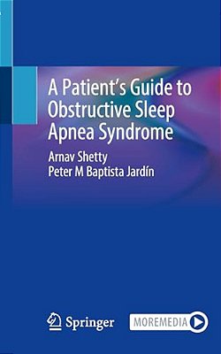 A Patient's Guide To Obstructive Sleep Apnea Syndrome-..