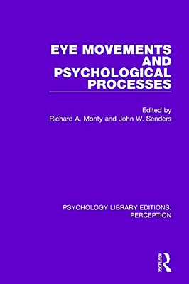 Eye Movements And Psychological Processes-..