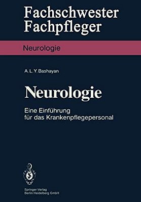 Neurologie: Eine Einführung Für Das Krankenpflegepersonal-..