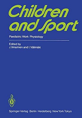 Children And Sport: Paediatric Work Physiology-..