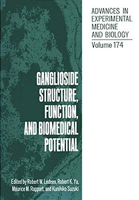 Ganglioside Structure, Function, And Biomedical Potential-..
