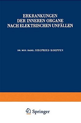 Erkrankungen Der Inneren Organe Nach Elektrischen Unfällen-..