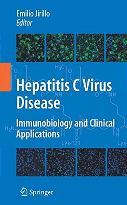 Hepatitis C Virus Disease: Immunobiology And Clinical Applications-..