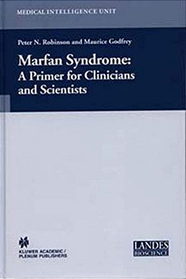 Marfan Syndrome: A Primer For Clinicians And Scientists-..