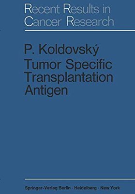 Tumor Specific Transplantation Antigen-..