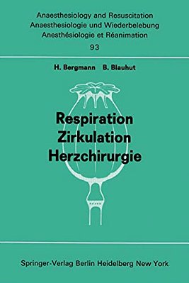 Respiration Zirkulation Herzchirurgie: Beiträge Zu? Freien Themen" (Respiration, Zirkulation, Herzchirurgie) Der XIII. Gemeinsamen Tagung Der Deu-..