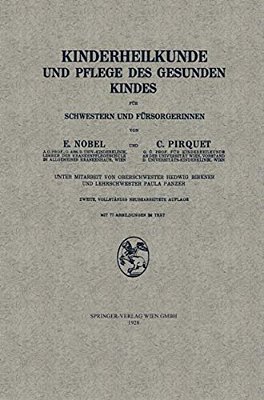 Kinderheilkunde Und Pflege Des Gesunden Kindes Für Schwestern Und Fürsorgerinnen-..