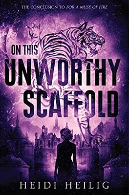 On This Unworthy Scaffold-..