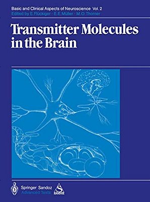 Transmitter Molecules In The Brain: Part I: Biochemistry Of Transmitter Molecules Part II: Function And Dysfunction-..