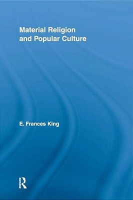 Material Religion And Popular Culture-..