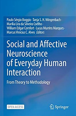 Social And Affective Neuroscience Of Everyday Human Interaction: From Theory To Methodology-..