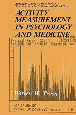Activity Measurement In Psychology And Medicine-..