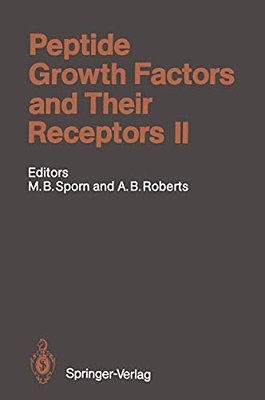 Peptide Growth Factors And Their Receptors II-..