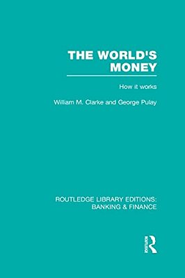 The World's Money (Rle: Banking & Finance)-..