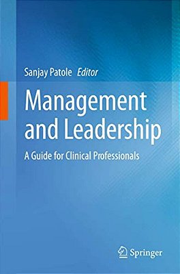 Management And Leadership - A Guide For Clinical Professionals-..