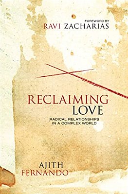 Reclaiming Love: Radical Relationships In A Complex World-..
