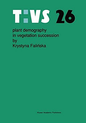 Plant Demography In Vegetation Succession-..