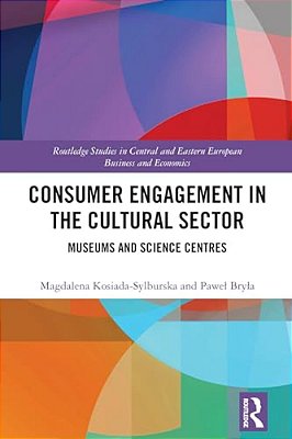 Consumer Engagement In The Cultural Sector: Museums And Science Centres-..