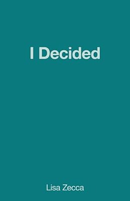 I Decided-..
