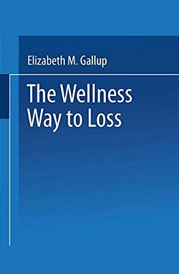 The Wellness Way To Weight Loss-..