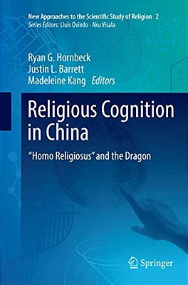 Religious Cognition In China: "Homo Religiosus" And The Dragon-..