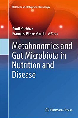 Metabonomics And Gut Microbiota In Nutrition And Disease-..