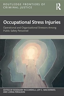 Occupational Stress Injuries: Operational And Organizational Stressors Among Public Safety Personnel-..