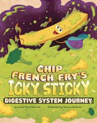 Chip French Fry's Icky, Sticky Digestive System Journey-..