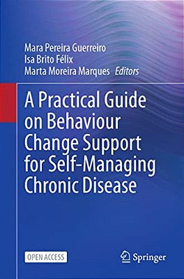 A Practical Guide On Behaviour Change Support For Self-Managing Chronic Disease-..