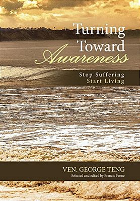 Turning Toward Awareness: Stop Suffering Start Living-..