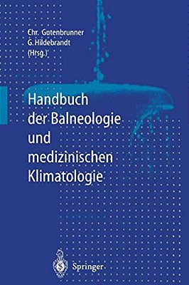 Handbuch Der Balneologie Und Medizinischen Klimatologie-..