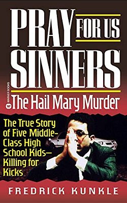 Pray For US Sinners: The Hall Mary Murder-..