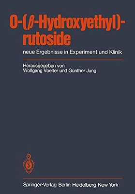 O-(ß-hydroxyethyl)-rutoside: Neue Ergebnisse In Experiment Und Klinik-..