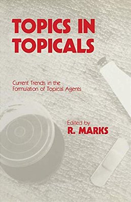 Topics In Topicals: Current Trends In The Formulation Of Topical Agents-..