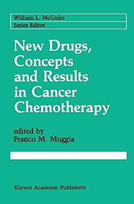 New Drugs, Concepts And Results In Cancer Chemotherapy-..