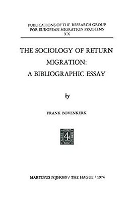 The Sociology Of Return Migration: A Bibliographic Essay-..