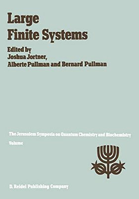 Large Finite Systems: Proceedings Of The Twentieth Jerusalem Symposium On Quantum Chemistry And Biochemistry Held In Jerusalem, Israel, May 11-14, 198-..