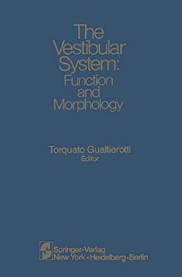 The Vestibular System: Function And Morphology-..