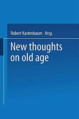 New Thoughts On Old Age-..