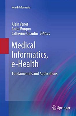 Medical Informatics, E-Health: Fundamentals And Applications-..