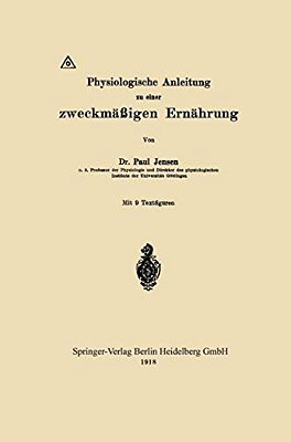 Physiologische Anleitung Zu Einer Zweckmäßigen Ernährung-..