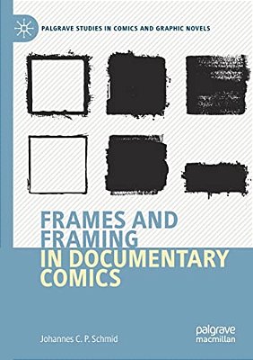 Frames And Framing In Documentary Comics-..