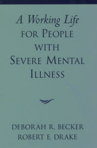 A Working Life For People With Severe Mental Illness-..