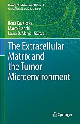 The Extracellular Matrix And The Tumor Microenvironment-..