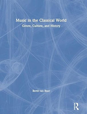 Music In The Classical World: Genre, Culture, And History-..