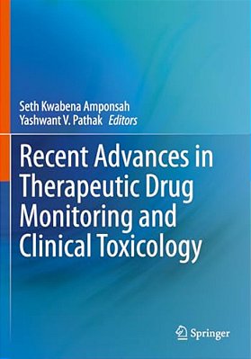 Recent Advances In Therapeutic Drug Monitoring And Clinical Toxicology-..