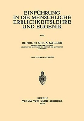 Einführung In Die Menschliche Erblichkeitslehre Und Eugenik-..